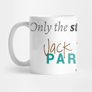 Only the Strong Shall Be Jack Russell Parents Mug